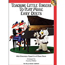 Teaching Little Fingers to Play More Easy Duets