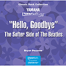 Hello, Goodbye - The Softer Side of The Beatles