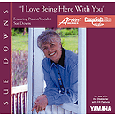 Sue Downs - I Love Being Here with You