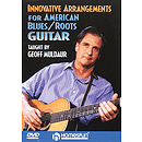 Innovative Arrangements for American Blues/Roots Guitar (DVD)