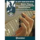 The Happy Traum Guitar Method - Basic Theory That Every Guitarist Should Know