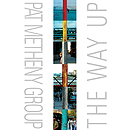 Pat Metheny Group - The Way Up