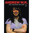 Andrew W.K. - The Very Best 2001-2009