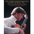The Christopher Parkening Guitar Method - Volume 1 (Revised)