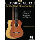 Classical Guitar for the Steel-String Guitarist