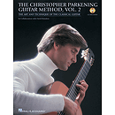 The Christopher Parkening Guitar Method - Volume 2