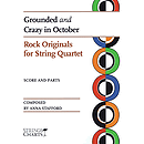 Grounded and Crazy in October