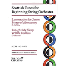 Scottish Tunes for Beginning String Orchestra