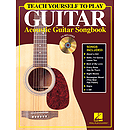 Teach Yourself to Play Guitar - Acoustic Guitar Songbook