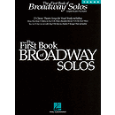 The First Book of Broadway Solos