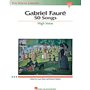 Gabriel Fauré: 50 Songs