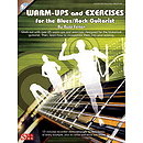 Warm-Ups and Exercises for the Blues/Rock Guitarist