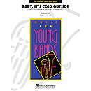 Baby, It's Cold Outside