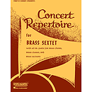 Concert Repertoire for Brass Sextet