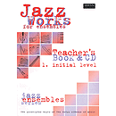 Jazz Works for Ensembles - 1. Initial Level