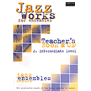 Jazz Works for Ensembles - 2. Intermediate Level