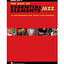 The Best of Essential Elements for Jazz Ensemble