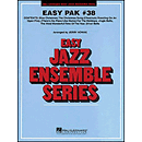 Easy Jazz Ensemble Pak 38