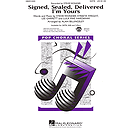 Signed, Sealed, Delivered I'm Yours