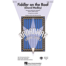 Fiddler on the Roof (Choral Medley)