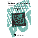 Be True to Your School