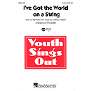 I've Got the World on a String