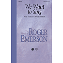 We Want to Sing