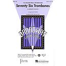 Seventy Six Trombones
