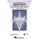 Jersey Boys (Choral Highlights)