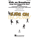 Kids on Broadway: Songs That Stopped the Show