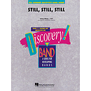 Still, Still, Still