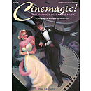 Cinemagic! - Hollywood's Best Movie Music (Medley)