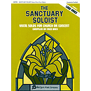 Sanctuary Soloist #2 - Low Vocal Solos (Low Voice)