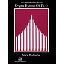 Organ Hymns of Faith - Volume 1
