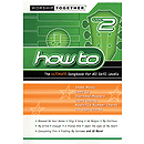 How To - Vol. 2
