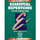 Essential Repertoire for the Concert Choir