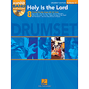 Holy Is the Lord - Drum Edition