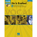 He Is Exalted - Vocal Edition