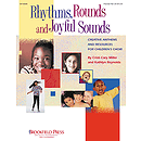 Rhythms, Rounds and Joyful Sounds