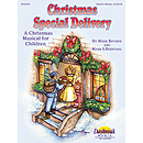 Christmas Special Delivery (A Christmas Musical for Children)