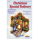 Christmas Special Delivery (A Christmas Musical for Children)