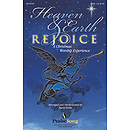 Heaven and Earth Rejoice (Sacred Musical)