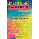 Michael W. Smith Worship Live