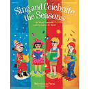 Sing and Celebrate the Seasons