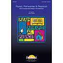 Read, Rehearse & Rejoice!