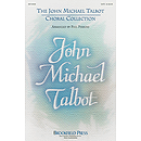 The John Michael Talbot Choral Collection