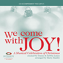 We Come with Joy