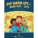 Pop Warm-Ups & Work-Outs for Guys