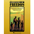 Expressions of Freedom Complete Edition (Anthology of African-American Spirituals)
