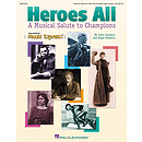Heroes All (Musical)